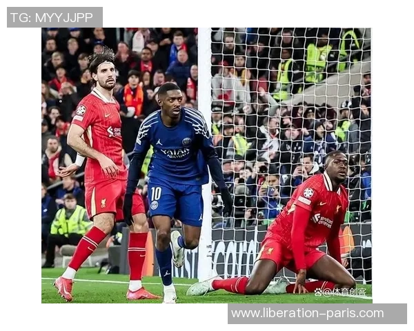 欧冠激战利物浦逆转国米绝杀时刻点燃全场激情与转会传闻